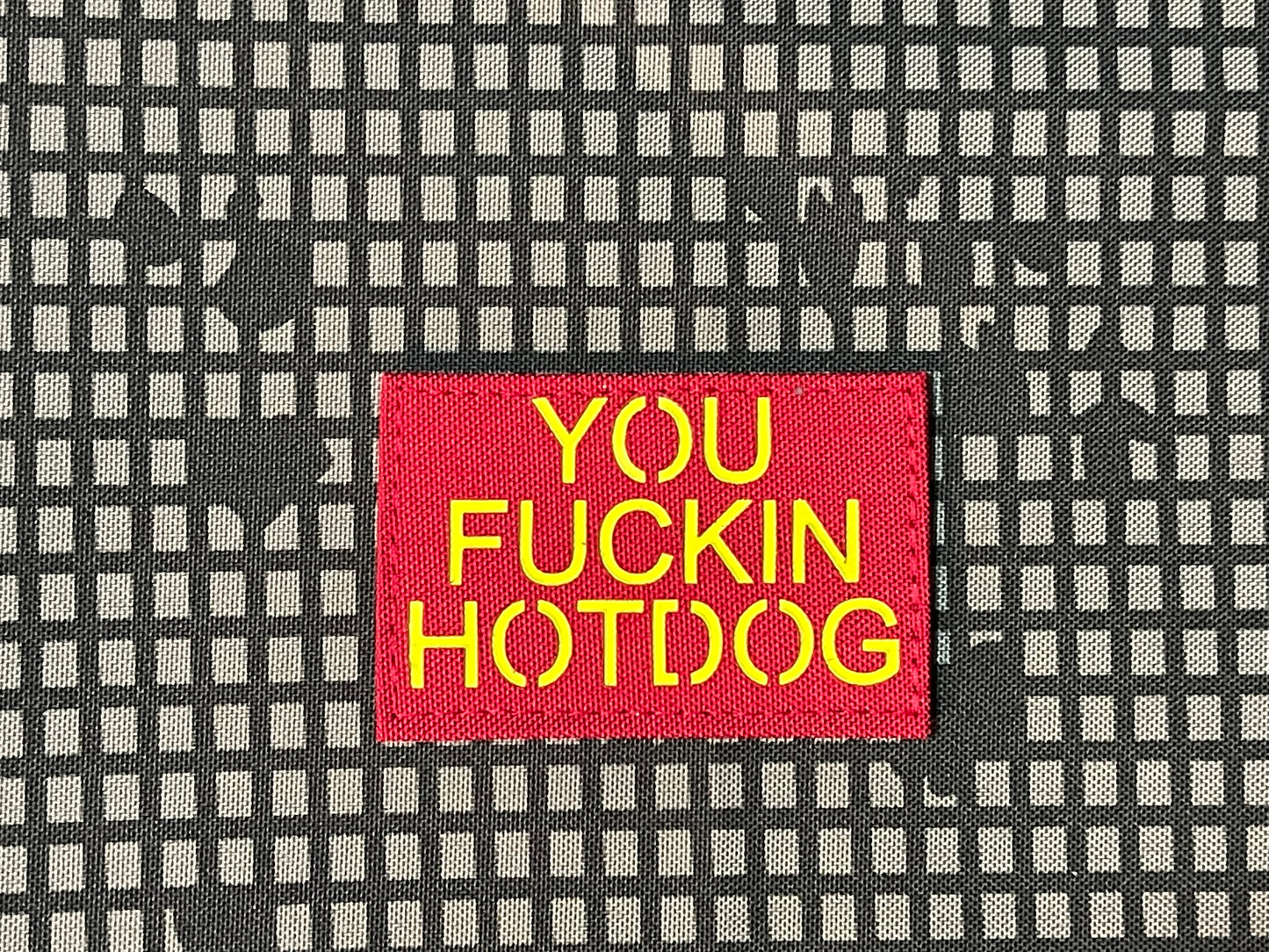 You f*ckin Hotdog